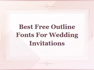 Best Free Outline Fonts for Wedding Invitations – Download Now