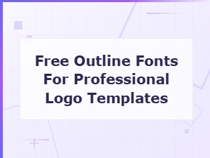 Best Free Outline Fonts for Professional Logo Design